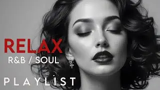 【R&B Soul】Soft R&B Soul Embrace – Warm Sounds for Love & Relaxation Smooth Heart Vibes for Cozy Nig