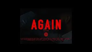 ellisd - Again ft. 1kZay (Official Music Video)