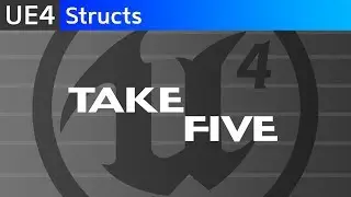 UE4 Structs