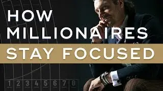 How Millionaires Stay Focused - Millionaire Productivity Habits Ep. 18