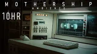 M O T H E R S H I P | 10HR | Mainframe Console (Ambience + Ambient Spacewave)