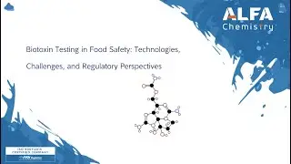 Тестирование биотоксинов в целях безопасности пищевых продуктов: технологии, проблемы и перспекти...
