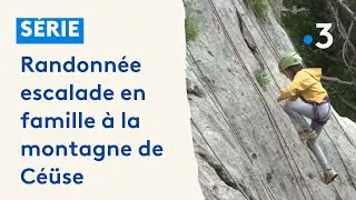 Randonn&eacute;e escalade en famille &agrave; la montagne de C&eacute;&uuml;se dans les Hautes-Alpes