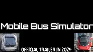 Mobile Bus Simulator: Official Video Trailer By Kinemaster 15.9.2024