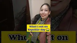 What i eat on Republic Day 💯🥰 #whatieatinaday #whatsinmyplate #food #foodvlog #shorts #republicday