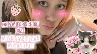 GRWM for school BUT my name choose my outfit #outfit #grwm #fashion #fyp 
