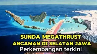 Sunda Megathrust: Ancaman Gempa dan Tsunami Besar di Selatan Jawa