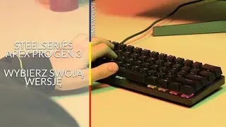 SteelSeries Apex Pro Gen 3 &ndash; Kt&oacute;rą wybrać? Por&oacute;wnanie &ndash; dane techniczne &ndash; RTV EURO AGD