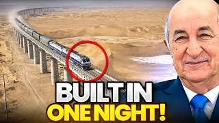 Algeria&rsquo;s New 950KM Iron Railway Was Built Overnight
