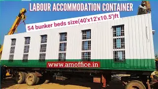 Labour Accommodation Container |54 bunker beds | AM Office Solutions | Bangalore | Hyderabada |