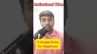 5 Simple Rules for Happiness | Motivational Video | Motivational Speech #shorts #youtubeshorts