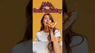 AI in the Food Industry 🍴🤖 | How Artificial Intelligence is Changing the Way We Eat!#ai
