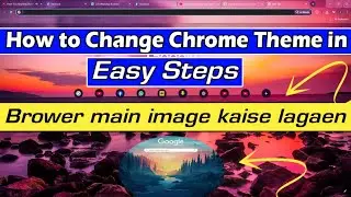 How to Change Chrome Theme in Easy Steps 🖥️ Brower main image kaise lagaen