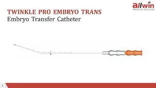 TWINKLE PRO EMBRYO TRANS Embryo Transfer Catheter