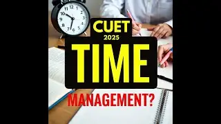CUET General Test: Time Management Tips ||  Avoid These Mistakes