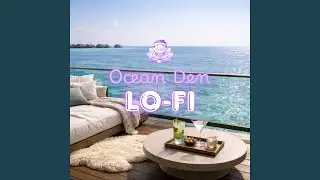Ocean Den Lo-Fi