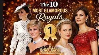 Топ-10 самых гламурных королевских женщин в истории 👑 #1 Заставит вас затаить дыхание
