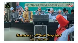 Al Haadi Group Tegal - Madaihuna - Khoirol Bariyyah | Khaul Umum Makam Bulakbanteng