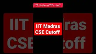 IIT Madras Computer Science And Engineering Cutoff #iit #iitjee