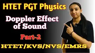 HTET PGT physics Preparation .Doppler effect of sound part-2.Class 11 physics.Nvs/kvs/emrs