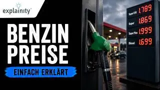 Benzinpreise einfach erkl&auml;rt (explainity&reg; Erkl&auml;rvideo)