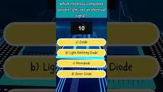 #Short Quiz - Electronic Component (part 4)