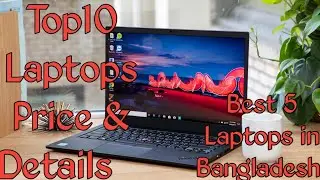 Top 10. Bast 5 Laptops in Bangladesh. Technology Media 24.
