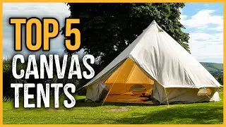 Best Canvas Tents 2023 | Top 5 Best Canvas Tents for Camping