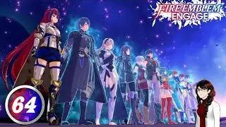Fire Emblem Engage Playthrough FINALE (1/2) | Part 64 | : The 13 Emblems