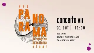 XXX Panorama da Música Brasileira Atual: CONCERTO VII