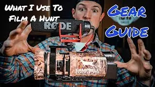 What you NEED to FILM YOUR HUNTS | Gear List |