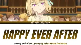 Eris no Seihai Opening - Happy Ever After with Kan/Rom/En