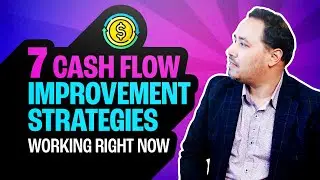 7 Cash Flow Improvement Strategies [That Are Working Right Now]