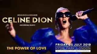Celine Dion - The Power of Love | BST Hyde Park (July 9, 2019)
