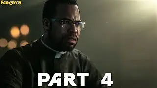 FAR CRY 5 Walkthrough Gameplay Part 4 - PASTOR JEROME JEFFRIES (FULL GAME)