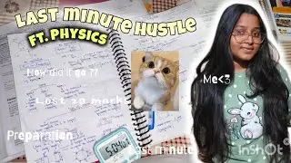 Last minute hustle 😭🤡🥀 /Ft. Physics periodical test 😂/ syallabus update and how did it go 😭😭