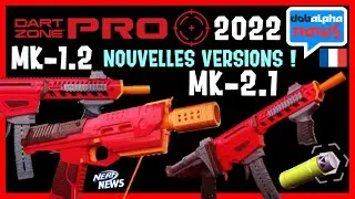 [NERF NEWS FR] Nouveaux DART ZONE PRO MK-1.2 et MK-2.1 🔥Nouvelles versions AM&Eacute;LIOR&Eacute;S ! Dobalpha News