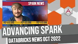 Advancing Spark - Azure Databricks News Oct 2022