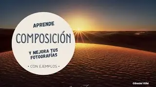 7 Consejos para COMPONER mejor en fotografía de paisaje - CON EJEMPLOS.