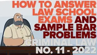 [LAW SCHOOL PHILIPPINES] How to Answer Law School+Bar Problems 11 | SUGGESTED ANSWERS BAR EXAM 2022