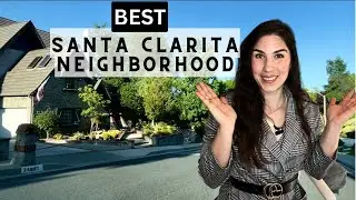 NEIGHBORHOOD NEWHALL DRIVING TOUR | Where to Live in Santa Clarita CA