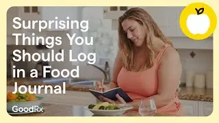 The 6 Surprising Things You Should Always Log in a Food Journal | GoodRx