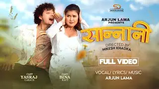 Saan Nani || Ft. Yasraj Garach, Bina Raut || Arjun Lama || New Nepali Song 2082