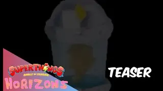 ⚡Superthings Horizons: Series 1⚡TEASER (Fixed Version)
