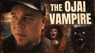 THE OJAI VAMPIRE - Haunted Nordhoff Cemetery in Ojai, CA.