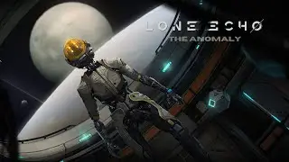 Lone Echo - Part 1 - The Anomaly (NC)