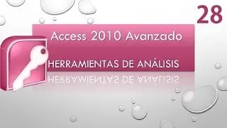 Curso Access 2010 Avanzado  Herramientas análisis  Vídeo 28