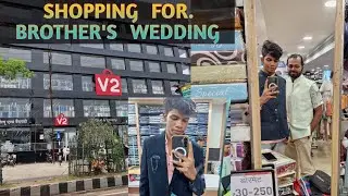 Shopping for Brother's wedding 🛍🛒  || v2 mart city style 😎🙃 || Dhanbad the black diamond 💎 city ||.