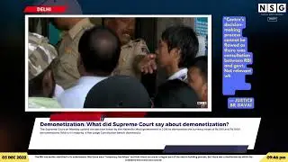 Demonetization: What did Supreme Court say about demonetization? |NEWS |