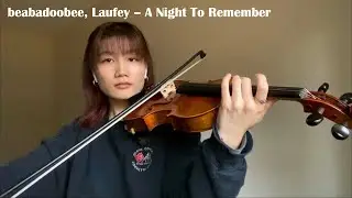 beabadoobee, Laufey – A Night To Remember | Violin Cover with Notes